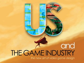 Us and the Game Industry