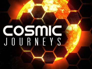 Cosmic Journeys