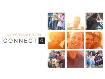 Kirk Cameron: Connect