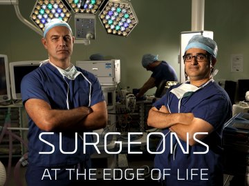 Surgeons: At the Edge of Life