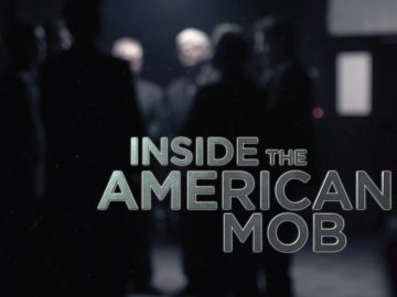 Inside the American Mob