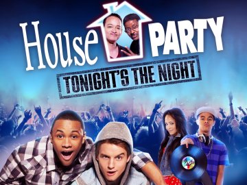 House Party: Tonight's the Night