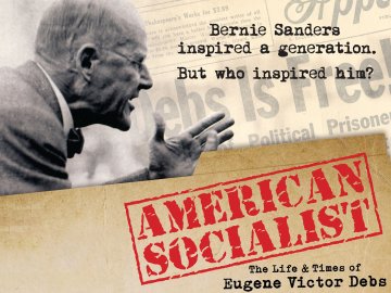 American Socialist: The Life and Times of Eugene Victor Debs