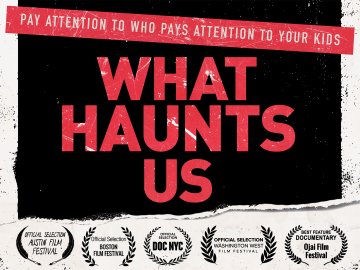 What Haunts Us