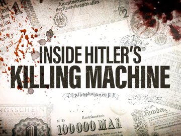 Inside Hitler's Killing Machine