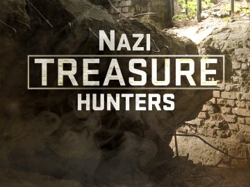 Nazi Treasure Hunters