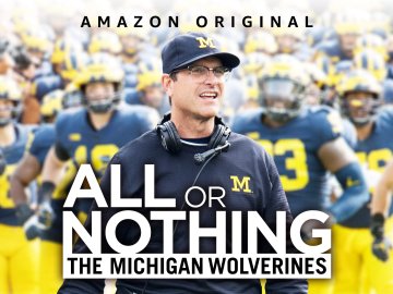 All or Nothing: The Michigan Wolverines