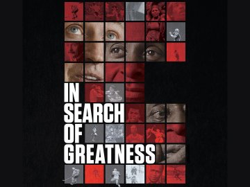 In Search of Greatness