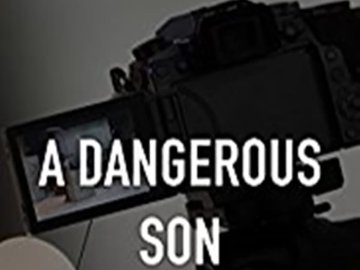 A Dangerous Son