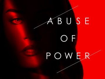 Abuse of Power