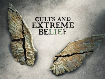 Cults and Extreme Belief