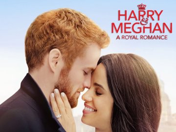 Harry & Meghan: A Very Modern Romance