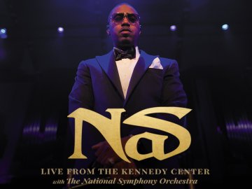 Nas, Live From the Kennedy Center With the National Symphony Orchestra