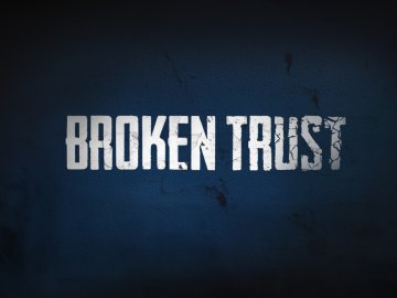 Broken Trust