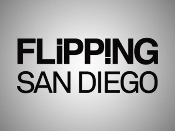 Flipping San Diego