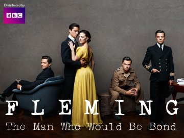 Fleming: The Man Who Would Be Bond