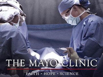 The Mayo Clinic: Faith - Hope - Science