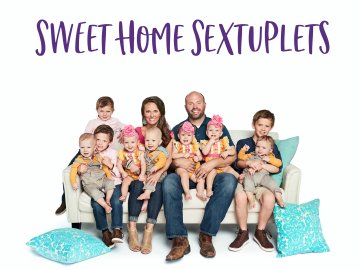 Sweet Home Sextuplets