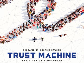 Trust Machine: The Story of Blockchain