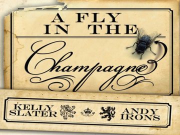 A Fly in the Champagne