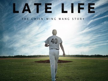 Late Life: The Chien-Ming Wang Story