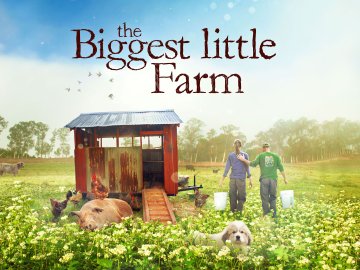 The Biggest Little Farm