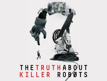 The Truth About Killer Robots