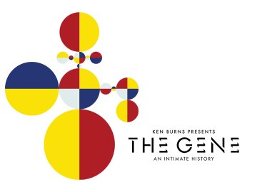 Ken Burns Presents The Gene: An Intimate History