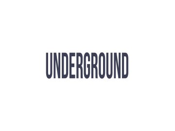 Underground