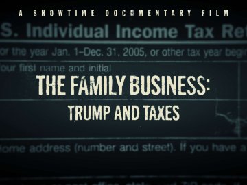 The Family Business: Trump and Taxes