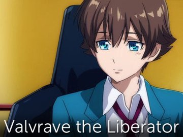 Valvrave the Liberator