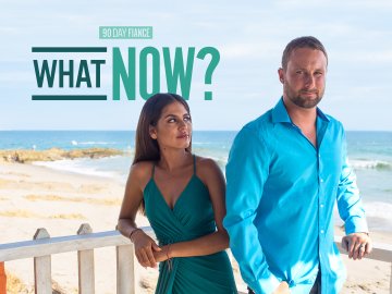 90 Day Fiance: What Now?