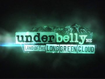 Underbelly NZ - The Land of the Long Green Cloud