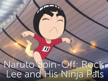 Naruto Spin-Off: Rock Lee and His Ninja Pals