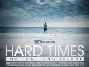 Hard Times: Lost on Long Island
