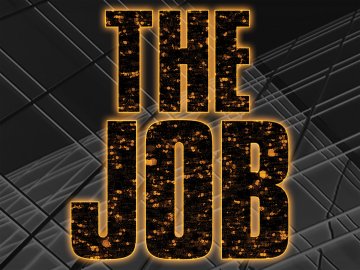 The Job