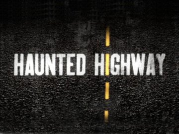 Haunted Highway