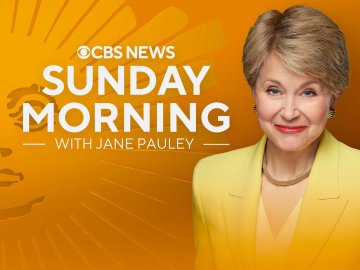 CBS Sunday Morning
