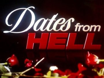 Dates From Hell