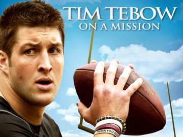 Tim Tebow: On a Mission