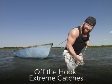 Off the Hook: Extreme Catches