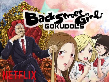 Back Street Girls - GOKUDOLLS
