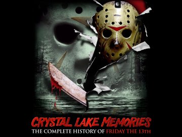 Crystal Lake Memories: The Complete History of "Friday the 13th"