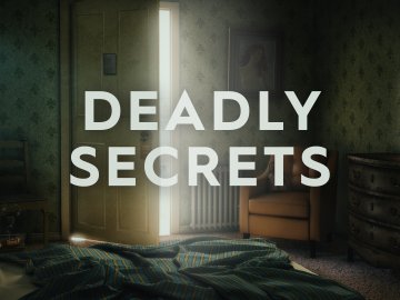 Deadly Secrets