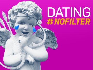 Dating: No Filter