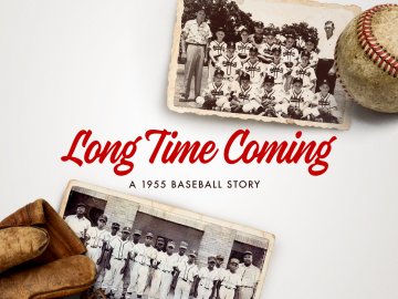 Long Time Coming: A 1955 Baseball Story