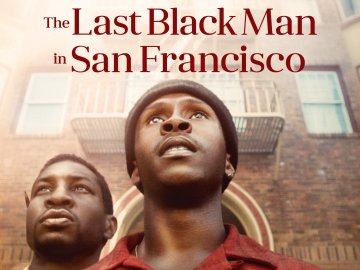 The Last Black Man in San Francisco