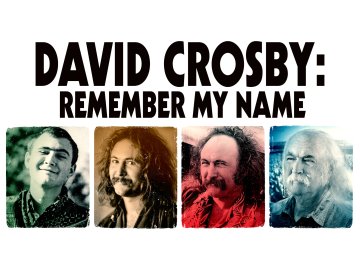 David Crosby: Remember My Name