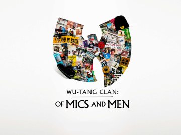 Wu-Tang Clan: Of Mics and Men