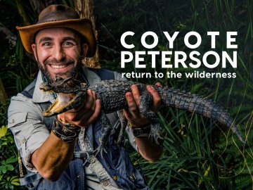 Coyote Peterson: Return to the Wilderness